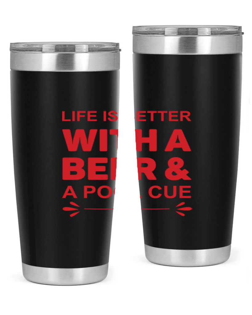 life is better 64#- beer- Tumbler