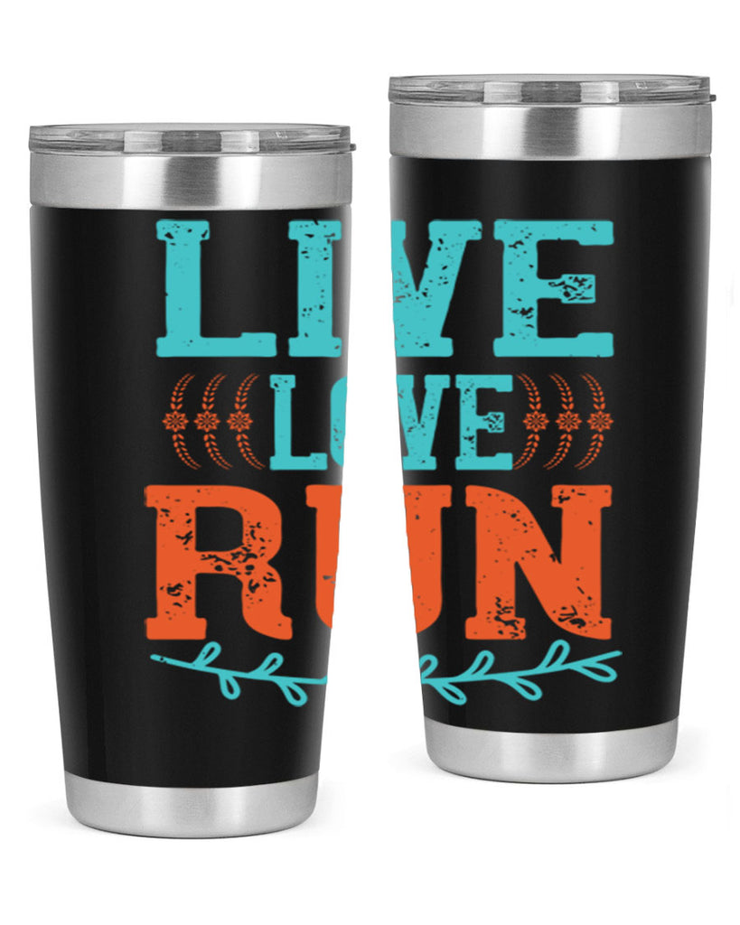 live love run 33#- running- Tumbler
