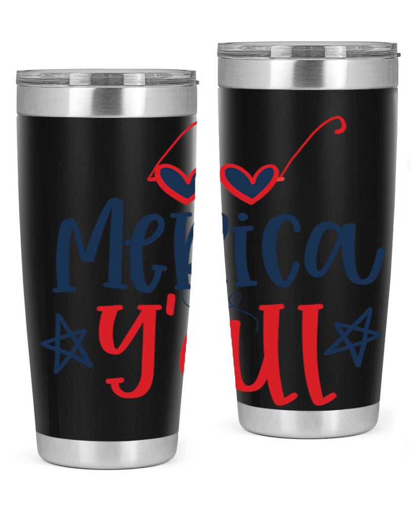 merica y all Style 82#- Fourt Of July- Tumbler