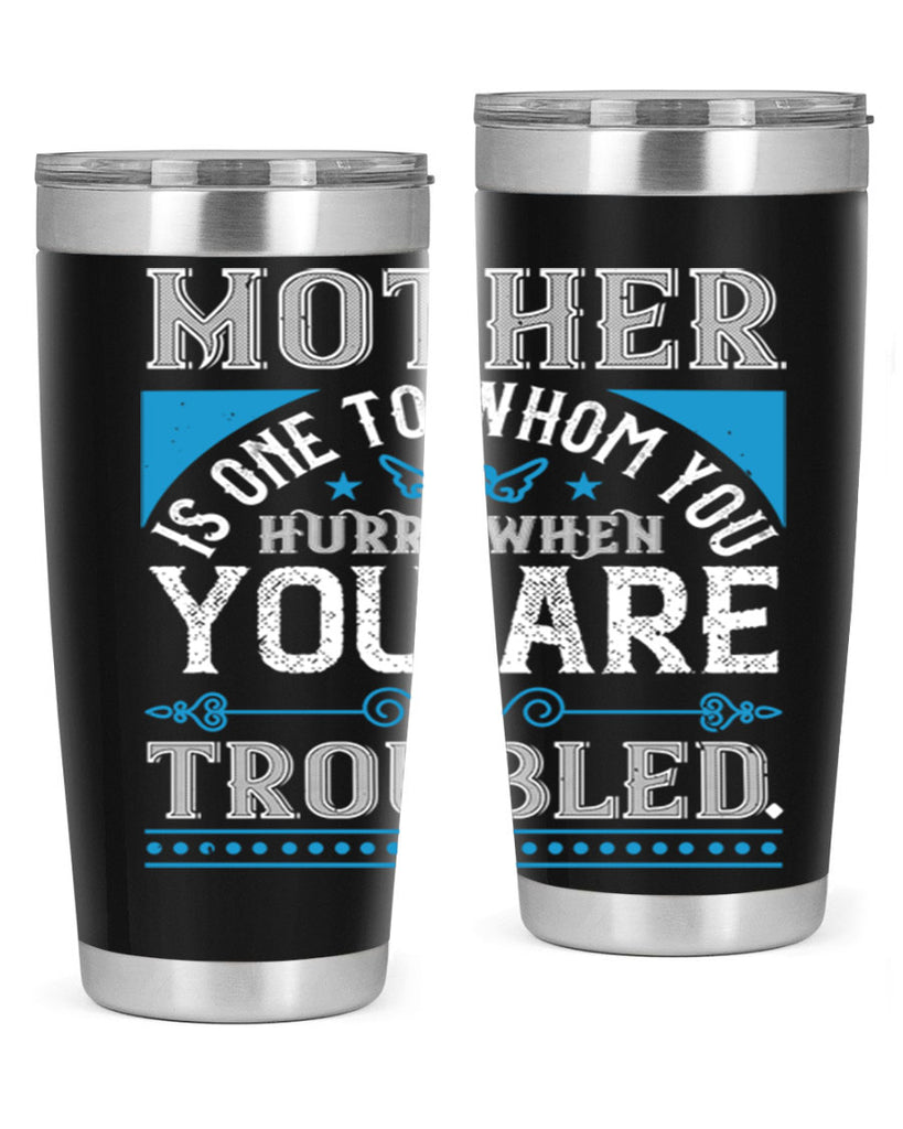 mother is one to whom 67#- mothers day- Tumbler