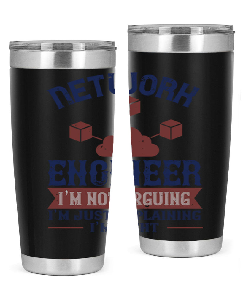 network engineer I am not arguing Im just explaining im right Style 42#- engineer- tumbler