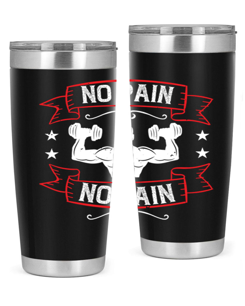 no pain no gain 82#- gym- Tumbler
