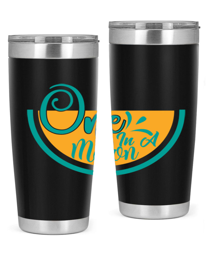 one in a melon Style 85#- summer- Tumbler