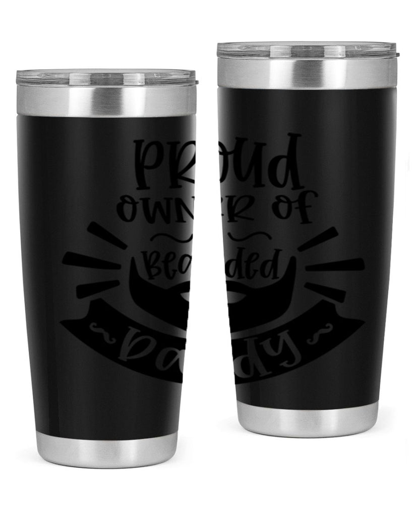 proud owner of a bearded daddy 20#- fathers day- Tumbler