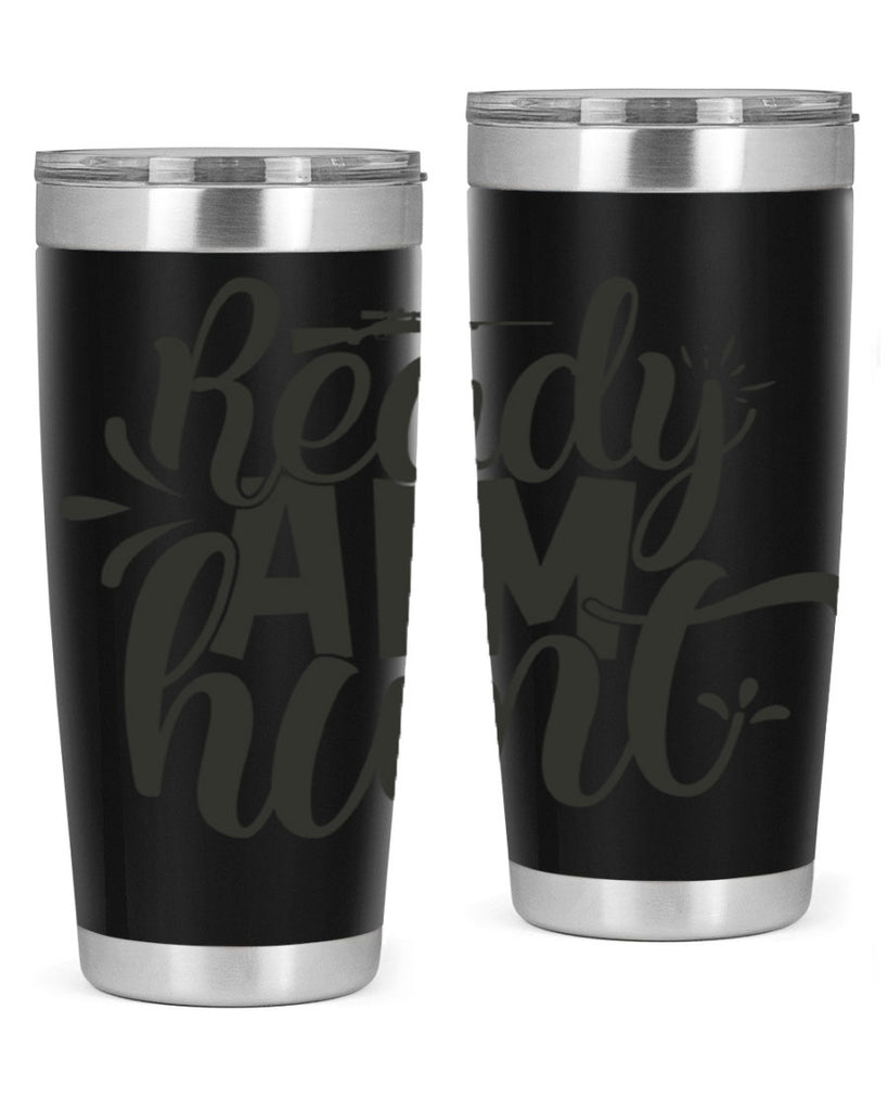 ready aim hunt 4#- hunting- Tumbler