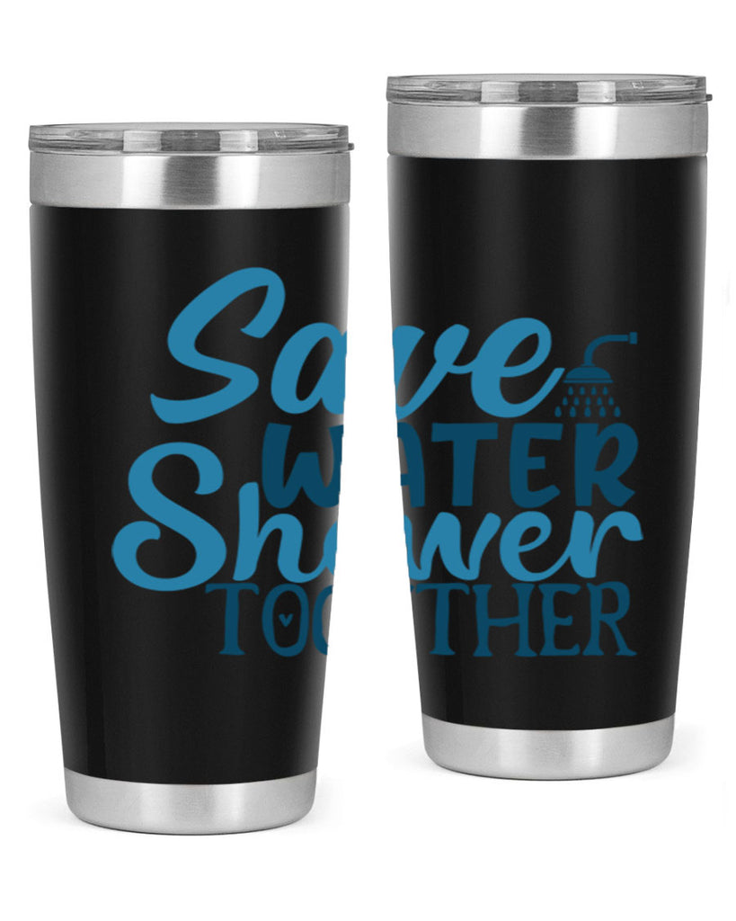 save water shower together 60#- bathroom- Tumbler