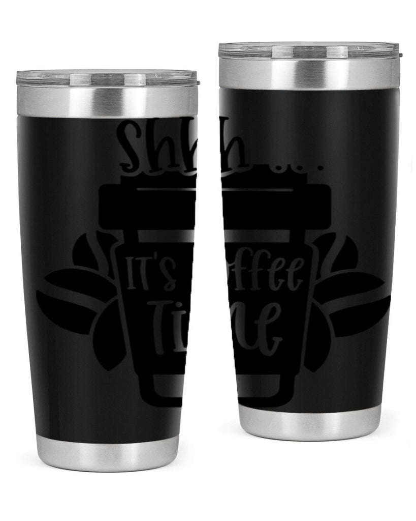 shhh its coffee time 37#- coffee- Tumbler