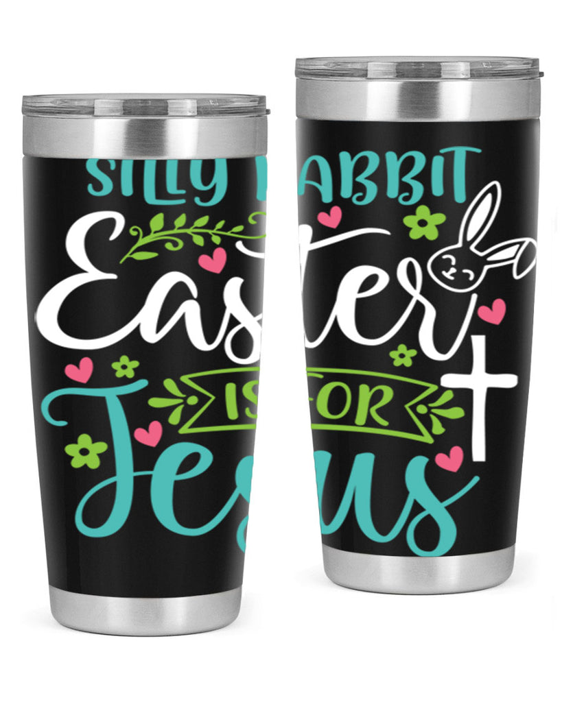 silly rabbit easter is for jesuss 7#- easter- Tumbler