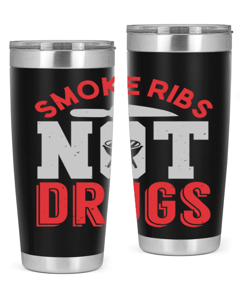 smok ribs not drugs 13#- bbq- Tumbler