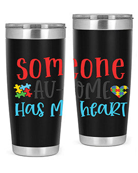 someone ausome has my heart Style 40#- autism- Tumbler
