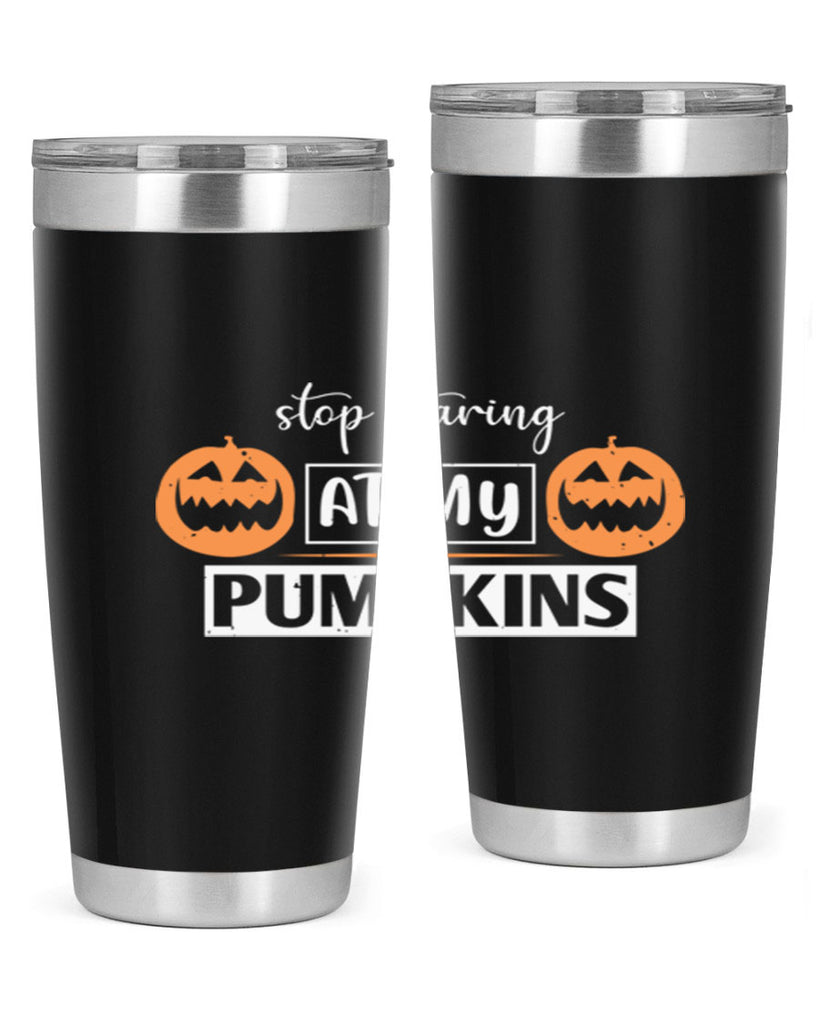 stop staring at my pumpkins 131#- halloween- Tumbler