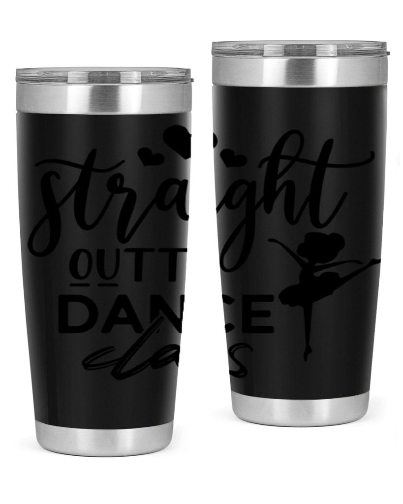 straight outta dance class 80#- ballet- Tumbler