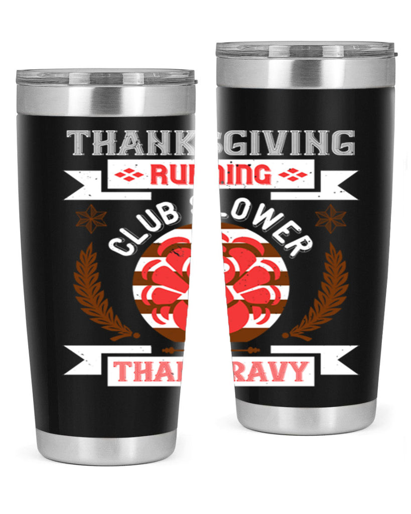 thanksgiving running club slowea than gravy 10#- thanksgiving- Tumbler