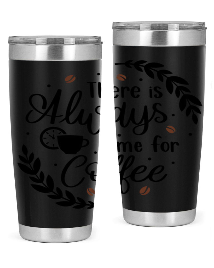 there is always time 21#- coffee- Tumbler