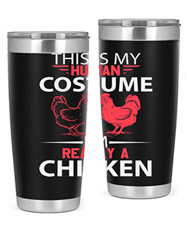this is human costume im really a chicken Style 2#- chicken- Tumbler
