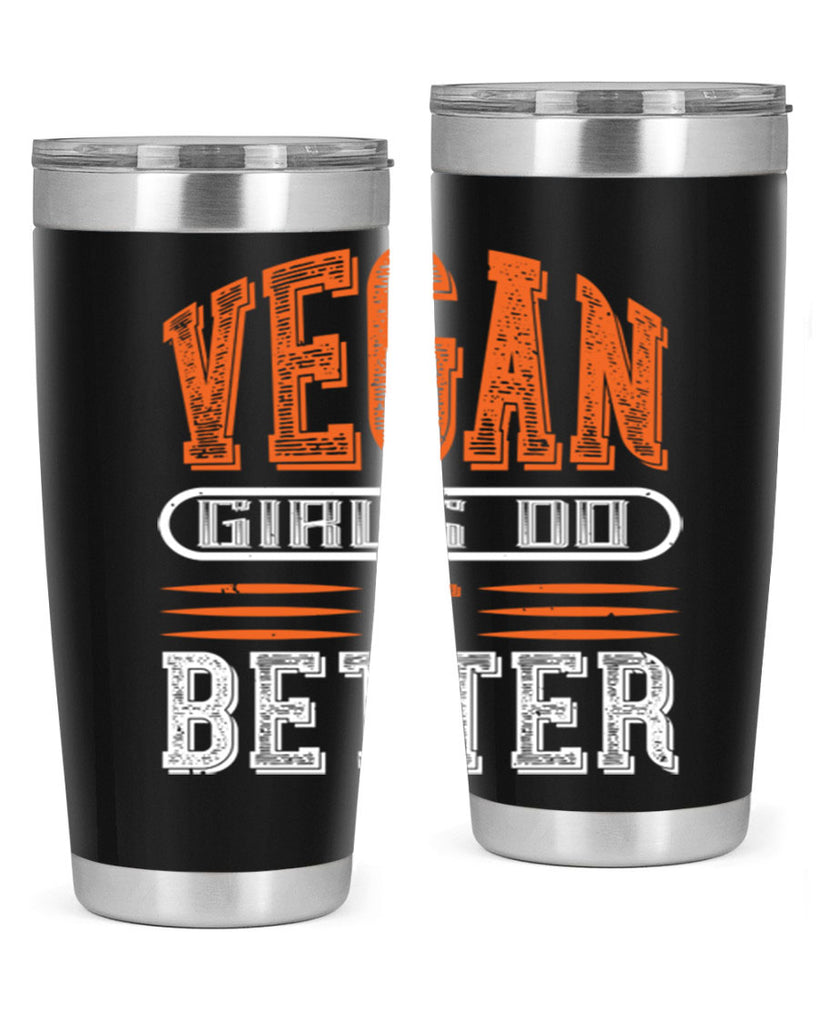vegan girls do it better 115#- vegan- Tumbler
