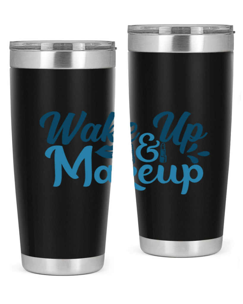 wake up and makeup 55#- bathroom- Tumbler