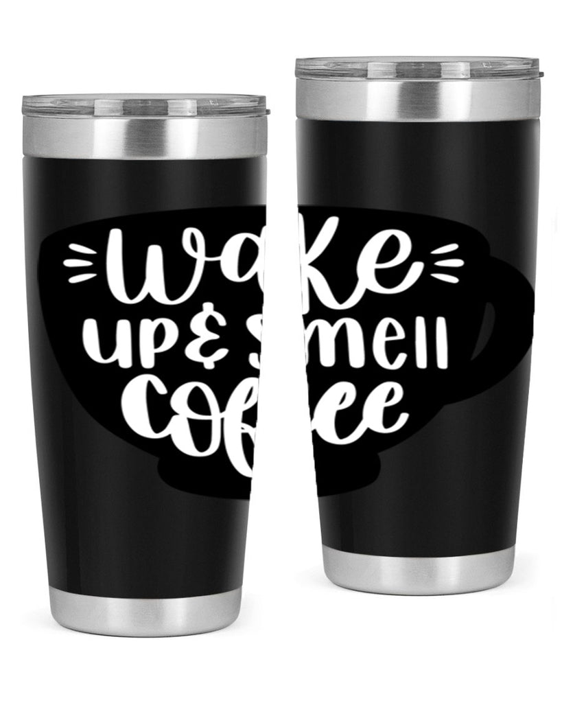 wake up smell coffee 10#- coffee- Tumbler