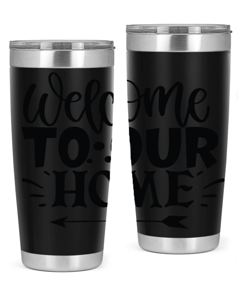 welcome to our home 11#- family- Tumbler