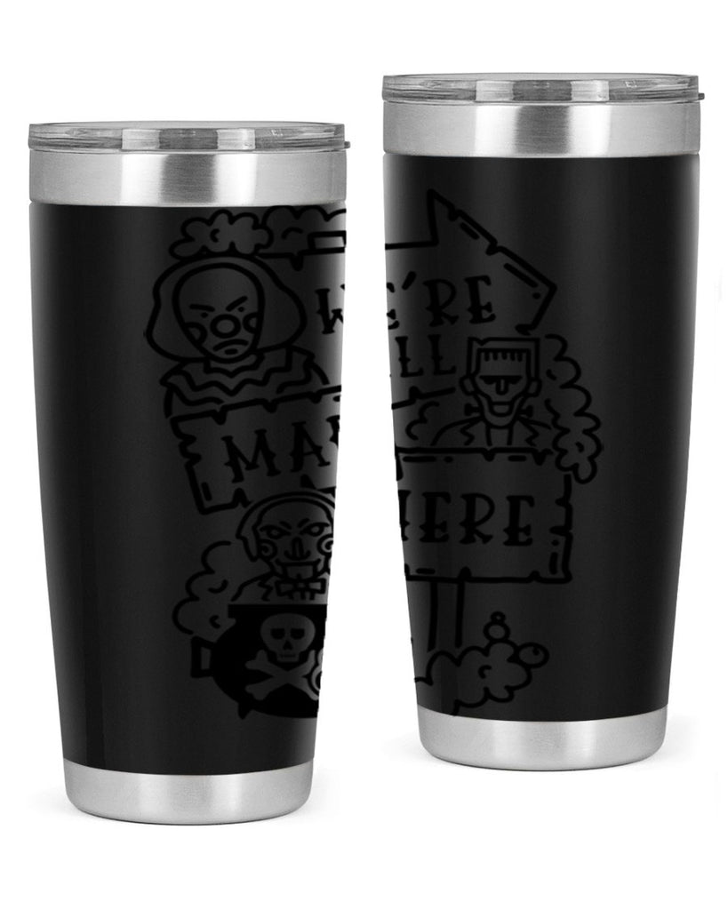 were all mad here 15#- halloween- Tumbler
