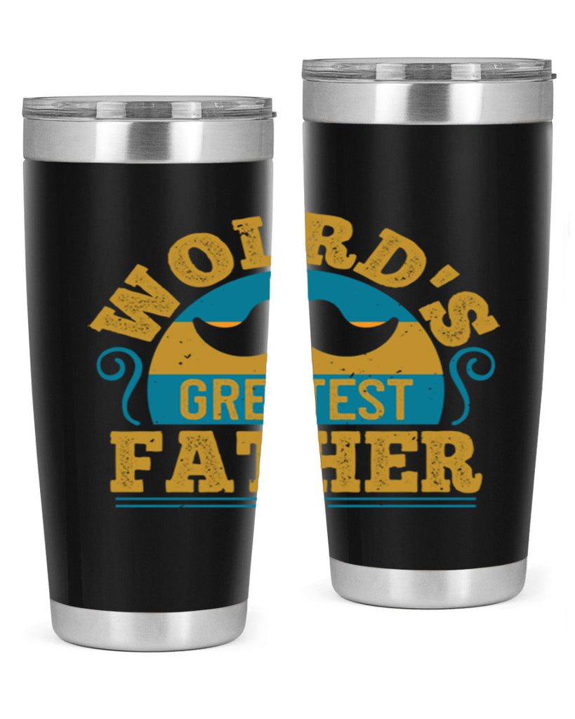 wolrds greatest father 154#- fathers day- Tumbler