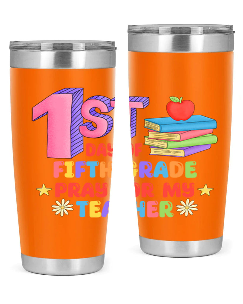 5th day of 5th Grade 5#- 5th grade- Tumbler