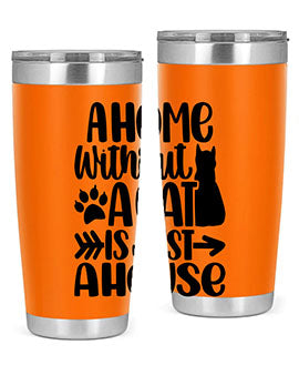 A Home Without A Cat Style 73#- cat- Tumbler
