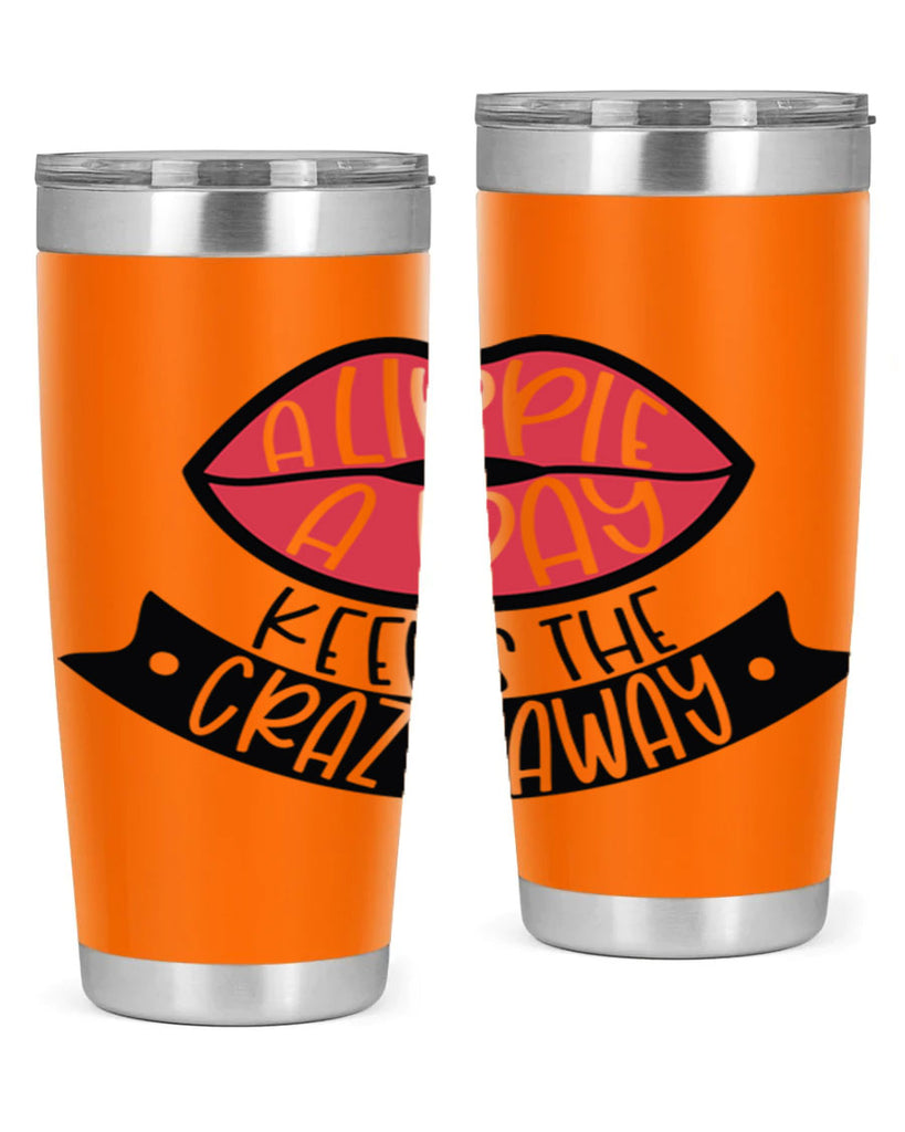 A Lippie A Day Keeps The Crazy Away Style 149#- make up- Tumbler