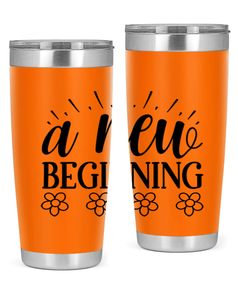 A new beginning  15#- spring- Tumbler