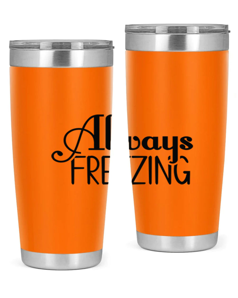 Always Freezing 7#- winter- Tumbler