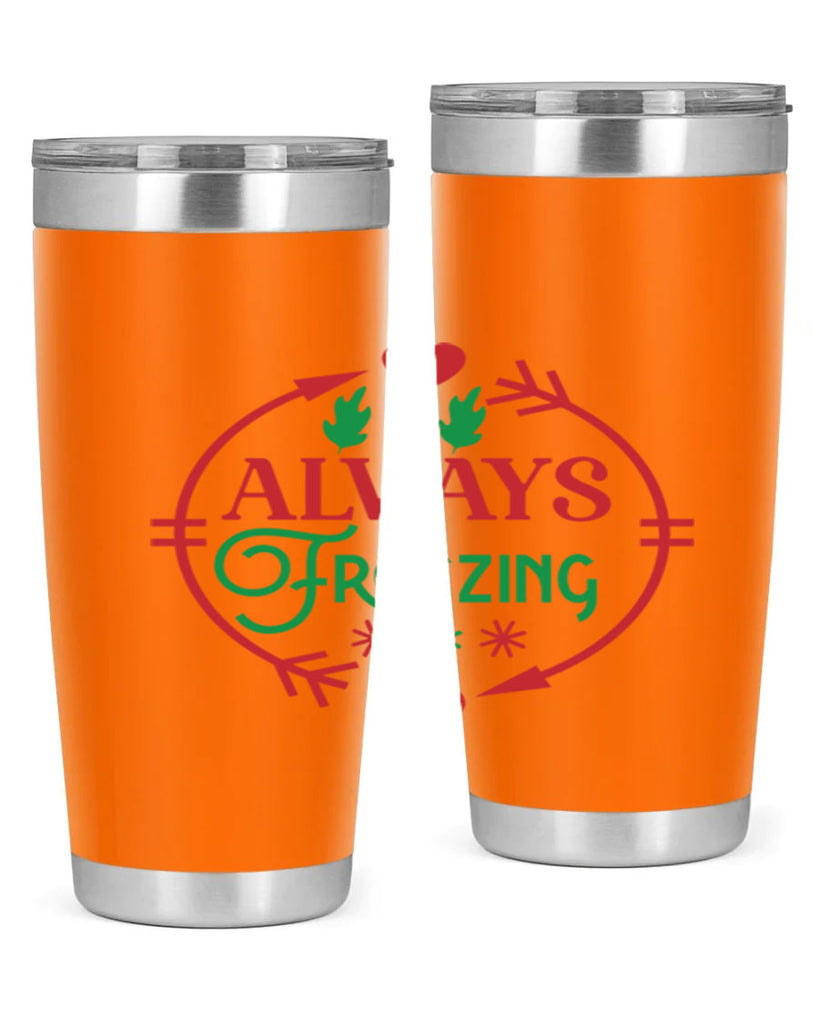 Always Freezing 8#- winter- Tumbler