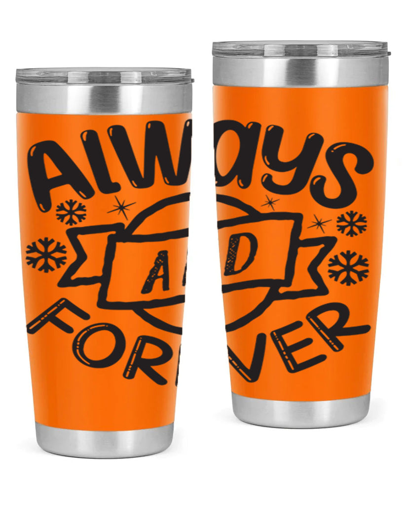 Always and forever 16#- winter- Tumbler