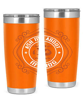 Ask Me About My Dog Style 130#- dog- Tumbler