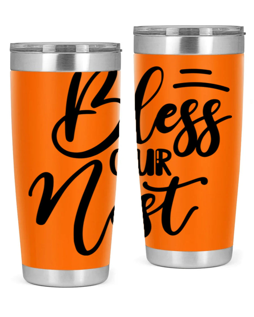 BLESS OUR NEST  69#- spring- Tumbler