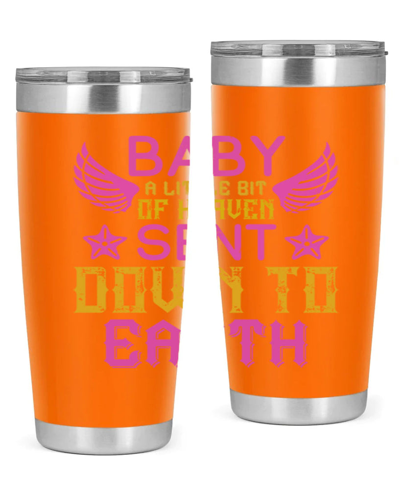 Baby A little bit of heaven sent down to earth Style 130#- baby- tumbler