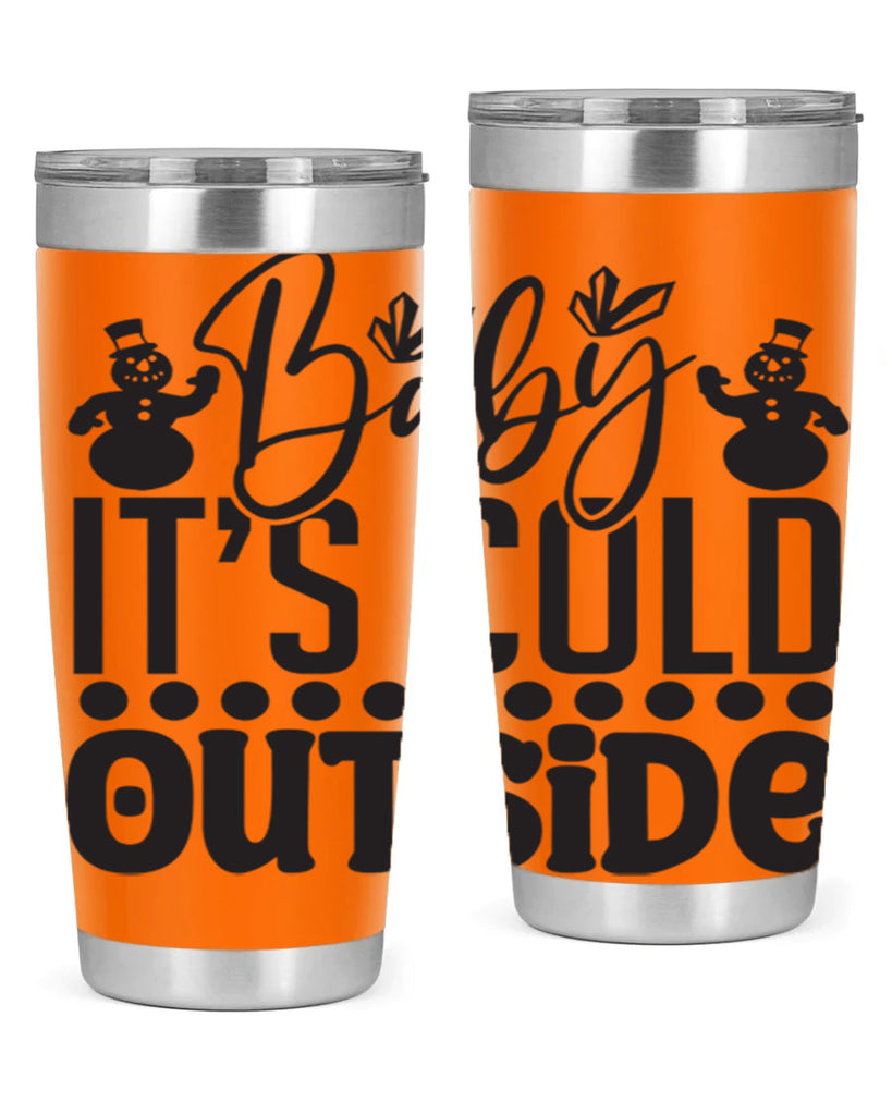 Baby its cold outside 21#- winter- Tumbler