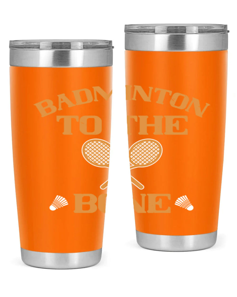 Badminton to the Bone 2344#- badminton- Tumbler