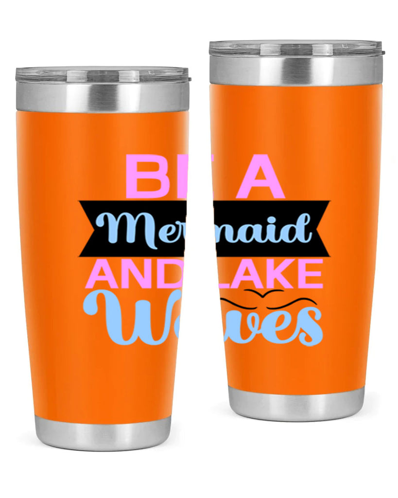 Be A Mermaid And Lake Waves 42#- mermaid- Tumbler