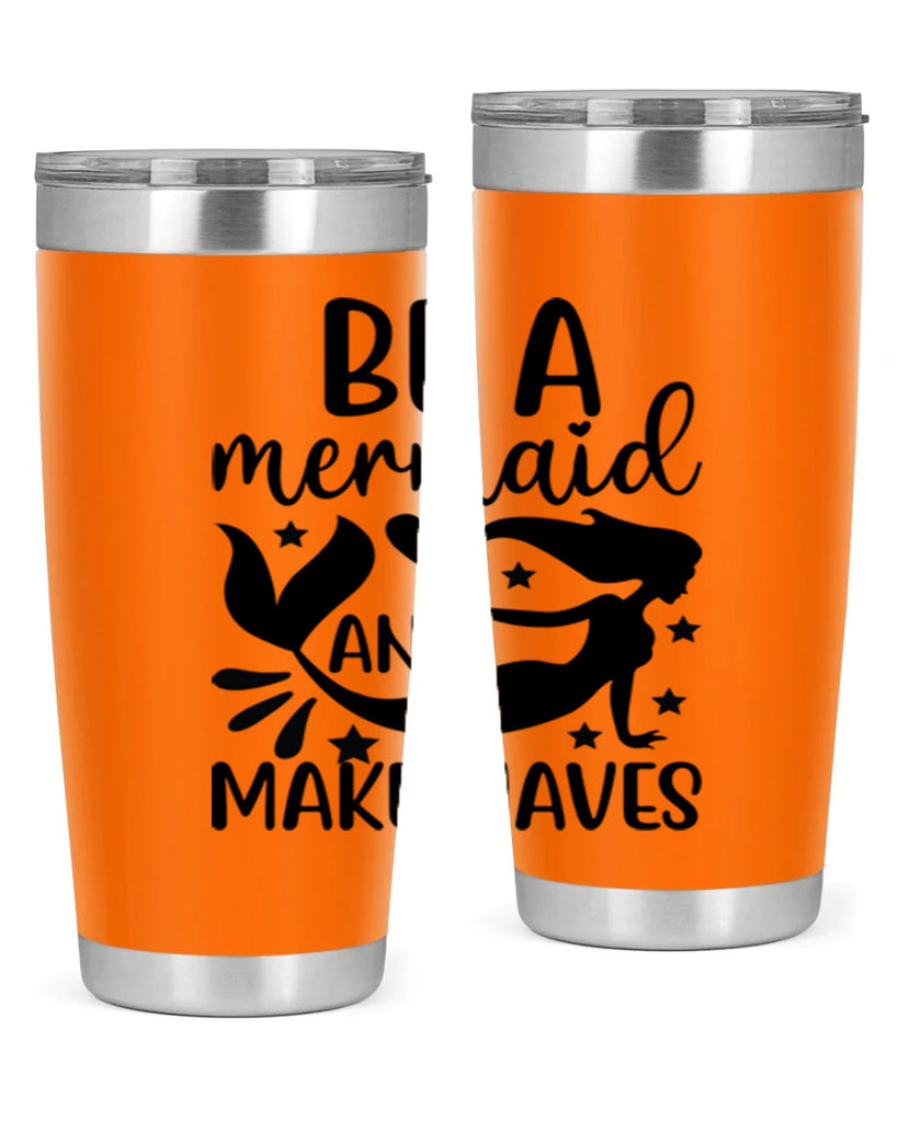 Be a mermaid and make 54#- mermaid- Tumbler