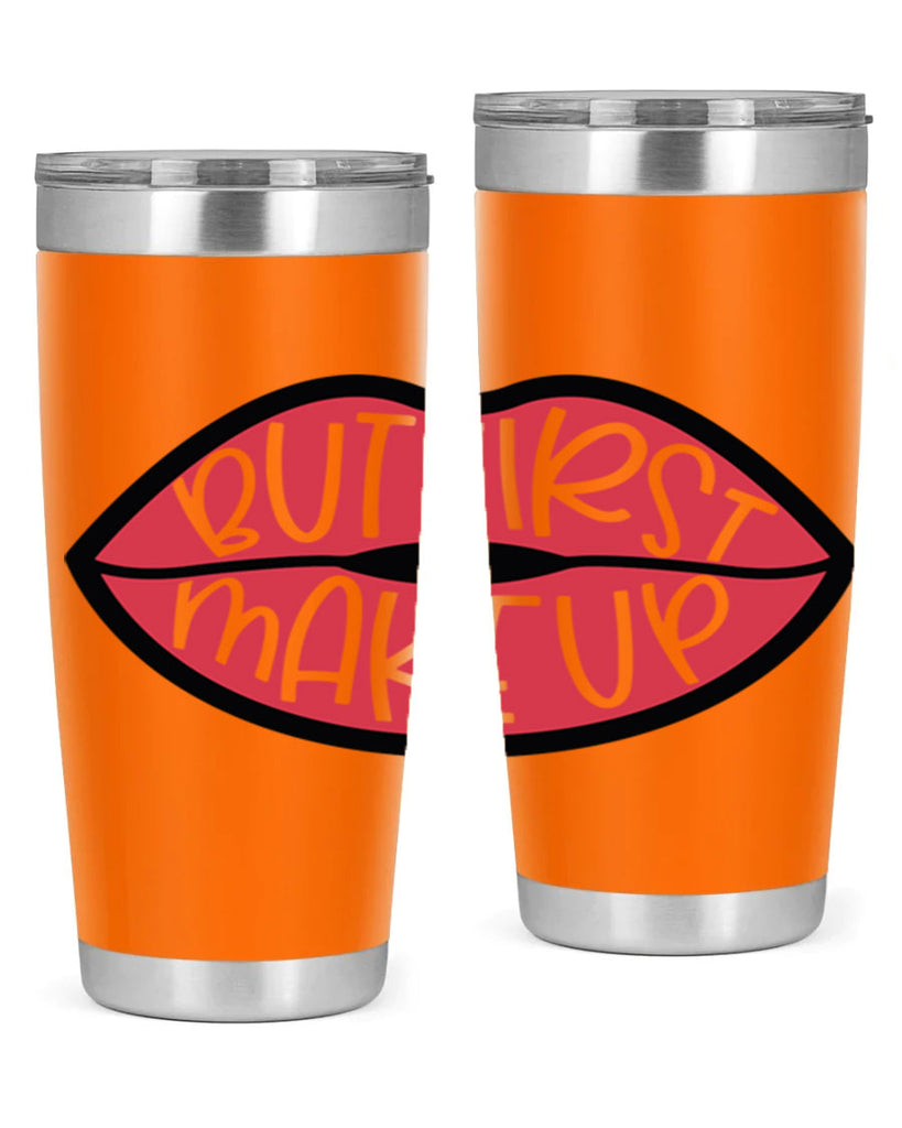 But First Makeup Style 116#- make up- Tumbler