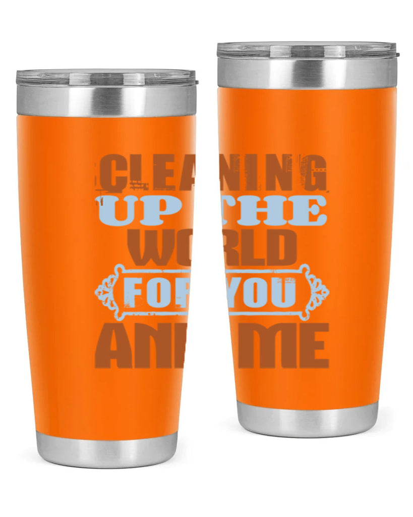 Cleaning up the world for you and me Style 36#- cleaner- tumbler