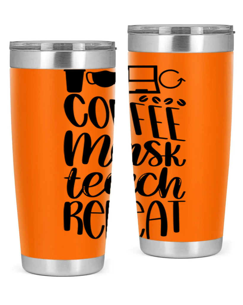 Coffee Mask Teach Repeat Style 84#- teacher- tumbler