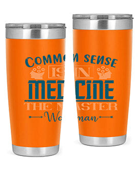 Common sense is in medicine the master workman Style 6#- diabetes- Tumbler