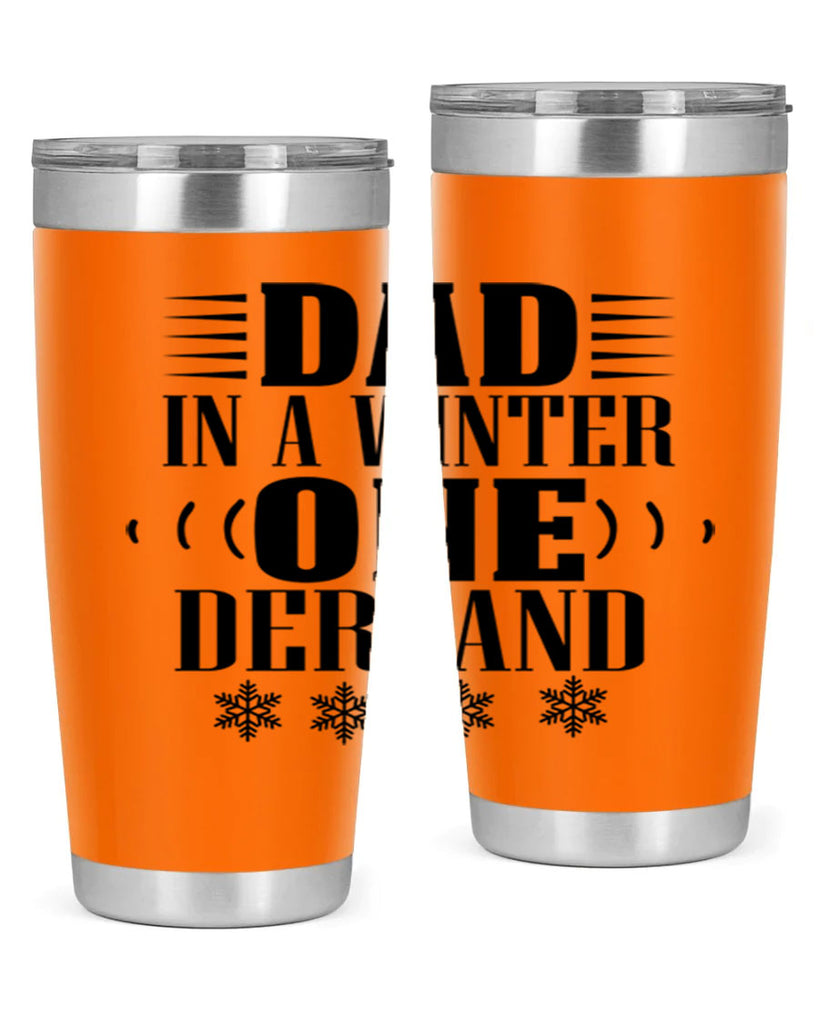 DAD IN A WINTER ONE DERLAND 91#- winter- Tumbler