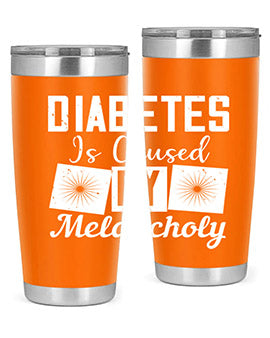 Diabetes is caused by melancholy Style 49#- diabetes- Tumbler