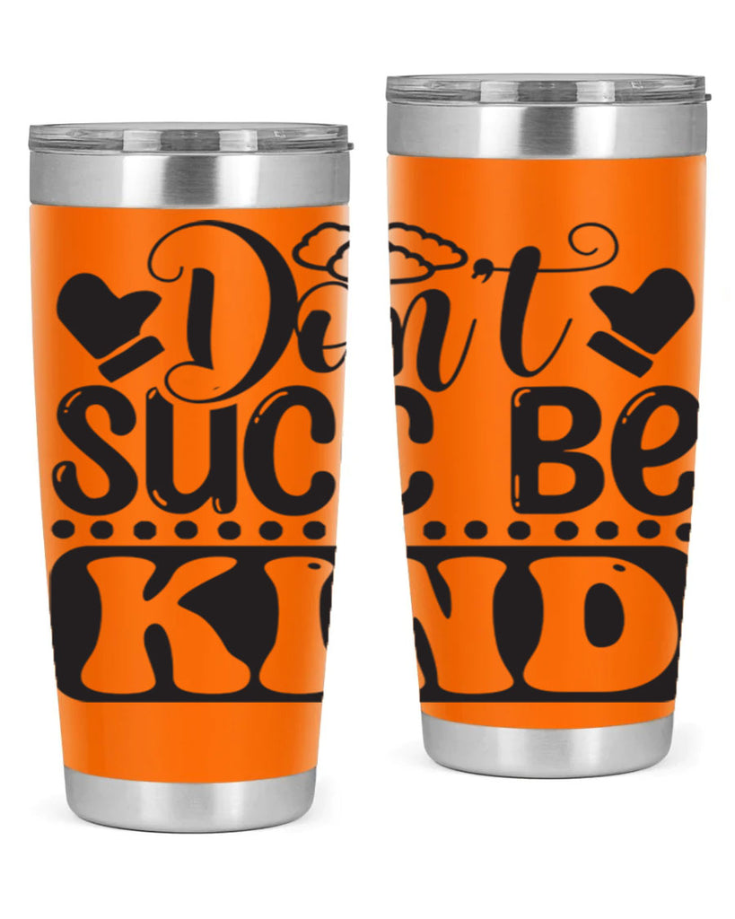Dont succ be kind 96#- winter- Tumbler