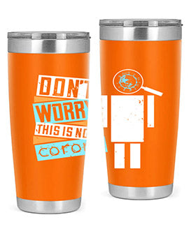 Dont worry this is not corona Style 54#- corona virus- Tumbler