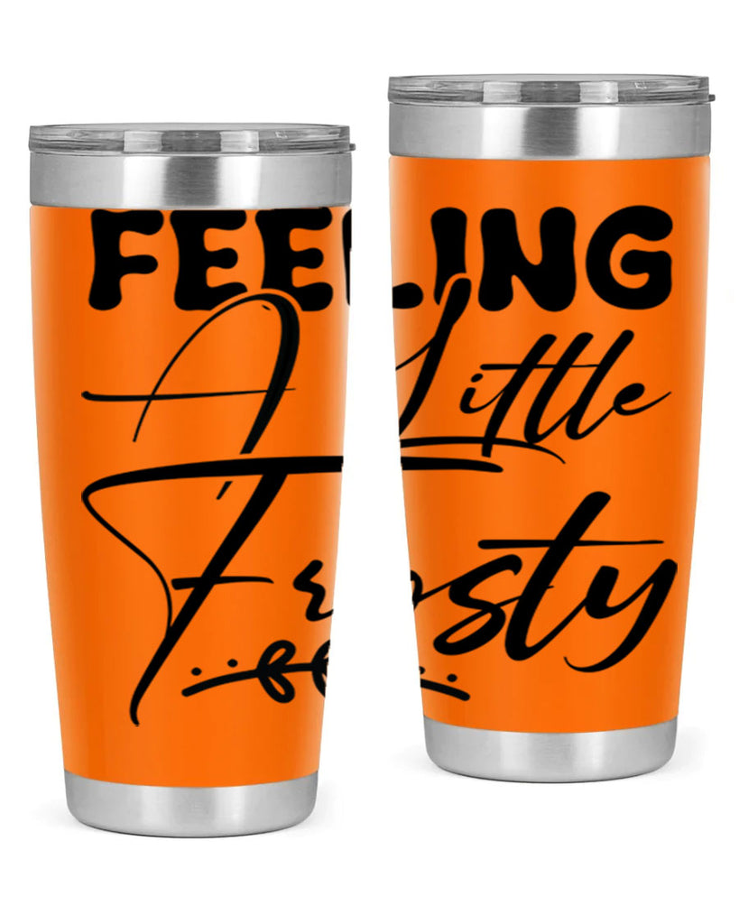 Feeling a little frosty 104#- winter- Tumbler