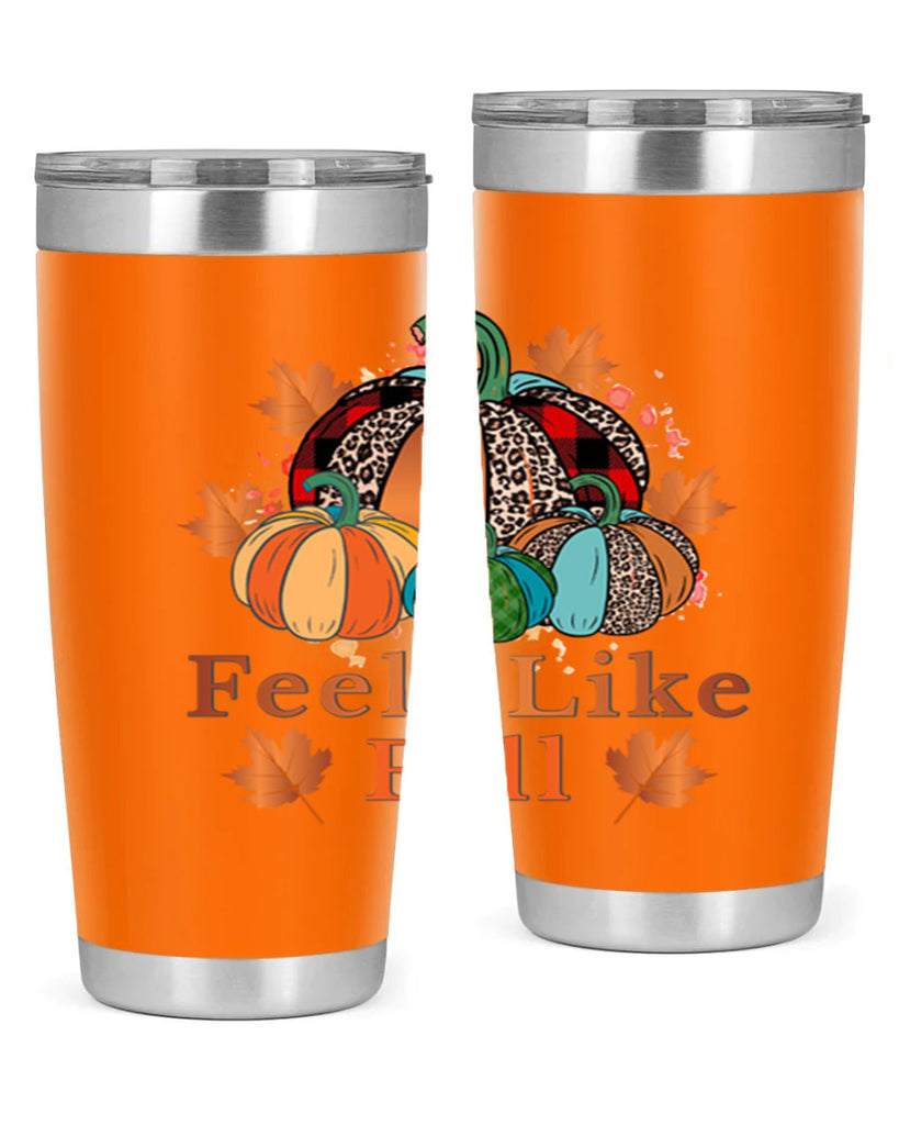 Feels Like Fall 183#- fall- Tumbler