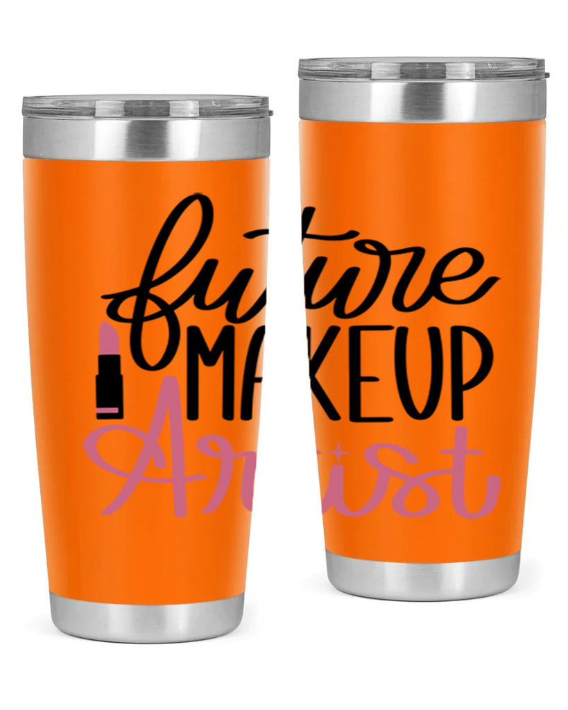 Future Makeup Artist Style 99#- make up- Tumbler